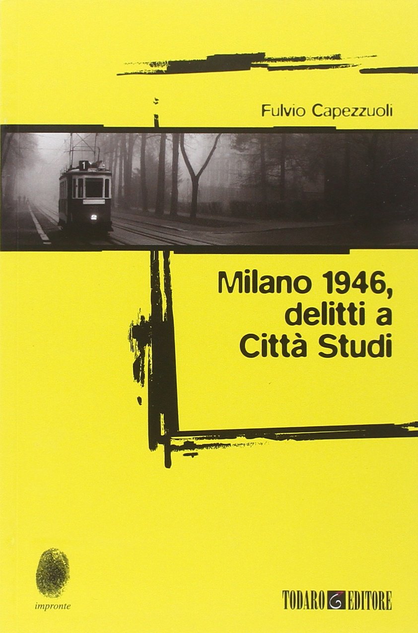 Milano 1946: delitti a Città Studi book
