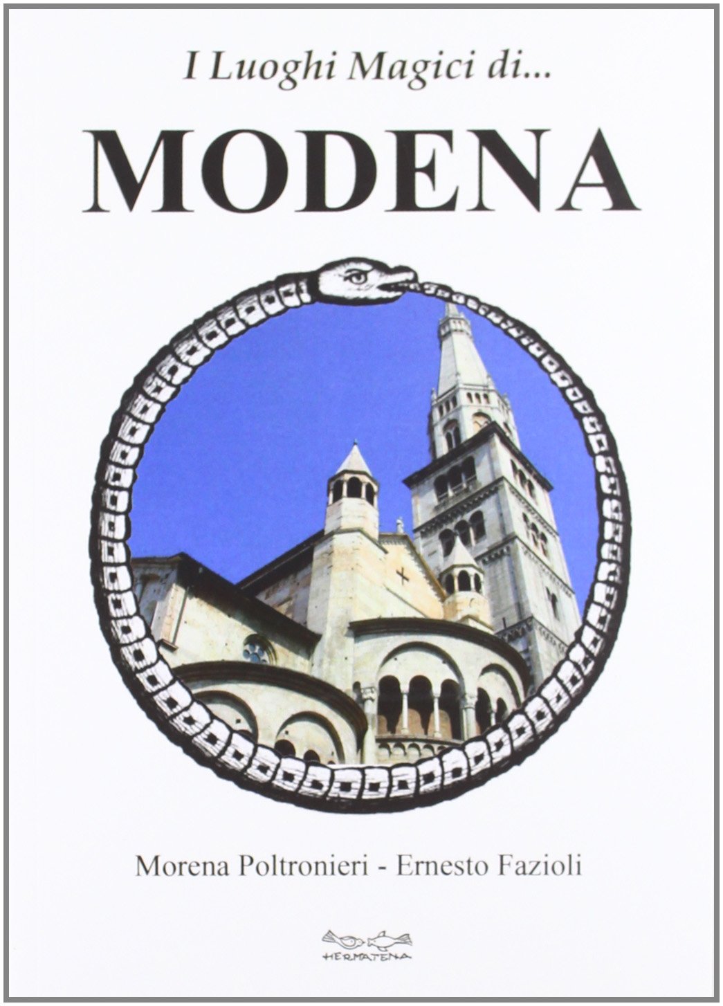 I luoghi magici di... Modena book