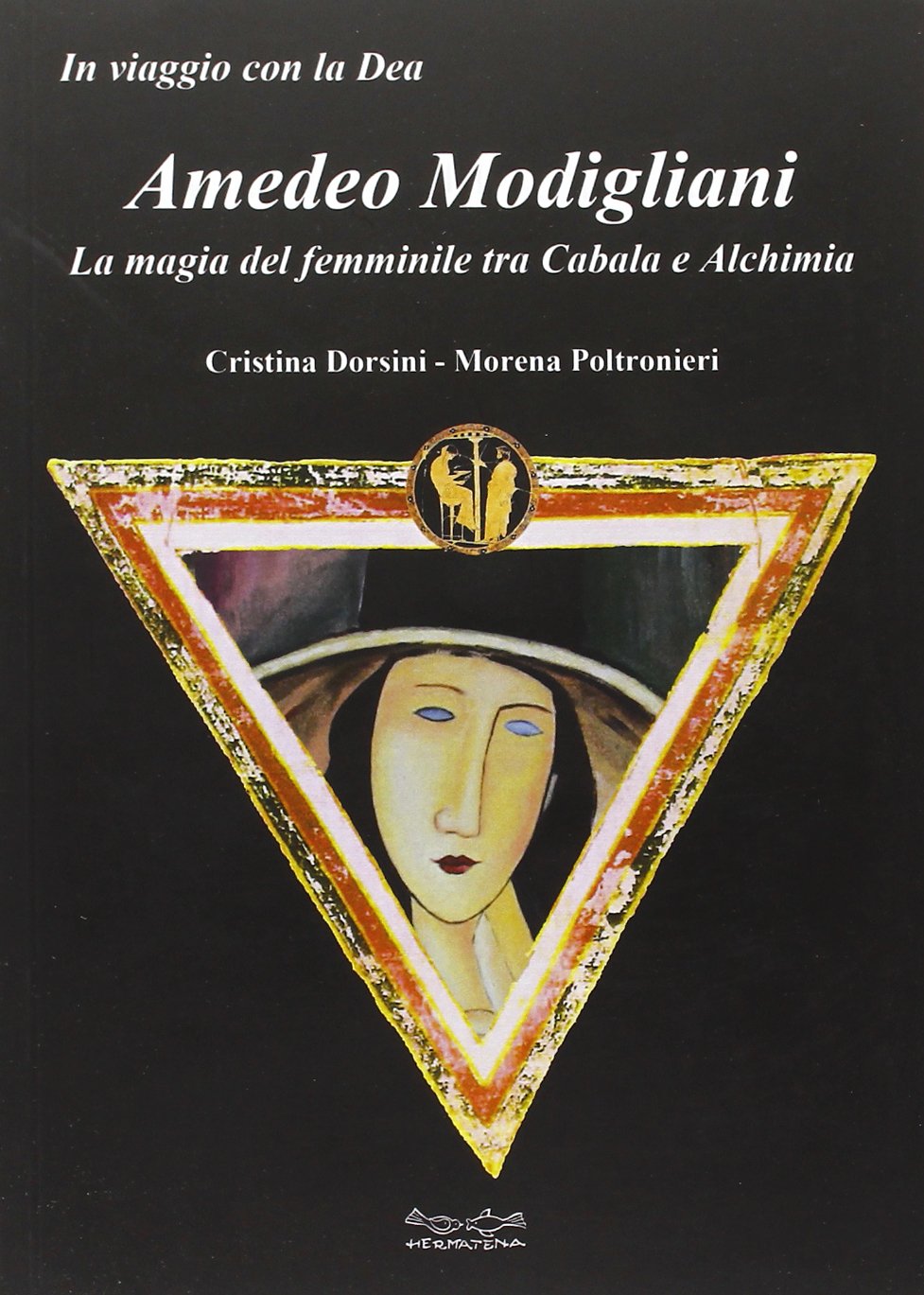 Amedeo Modigliani. La magia del femminile tra cabala e alchimia Film, Art & Culture