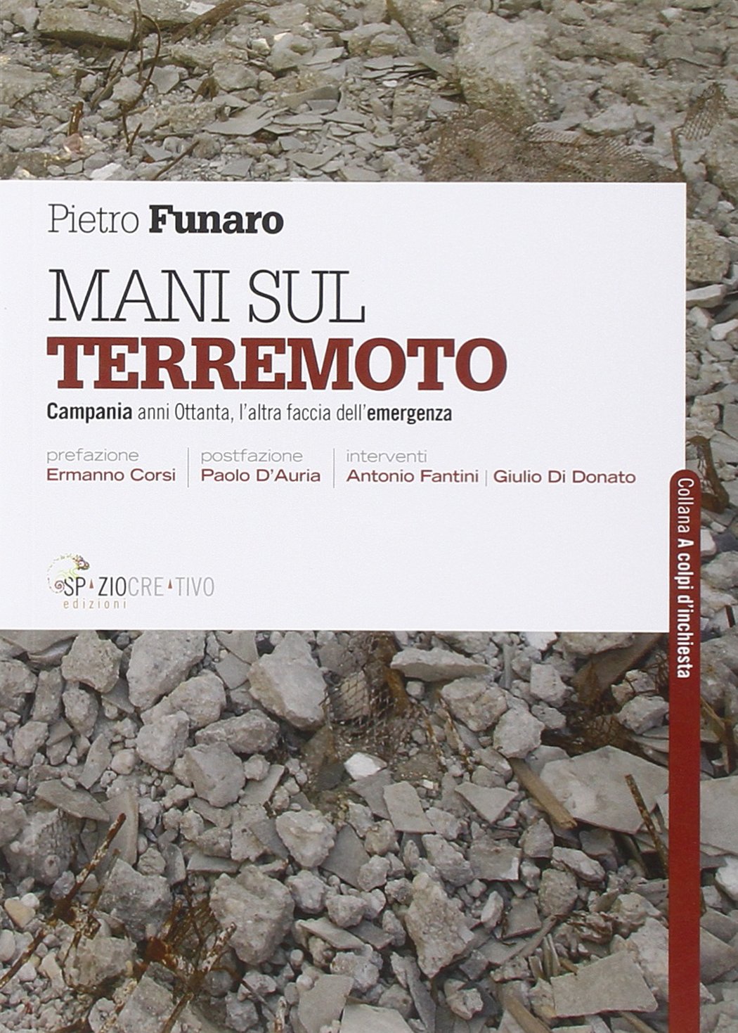 Mani sul terremoto. Campania anni ottanta, l'altra faccia dell'emergenza book