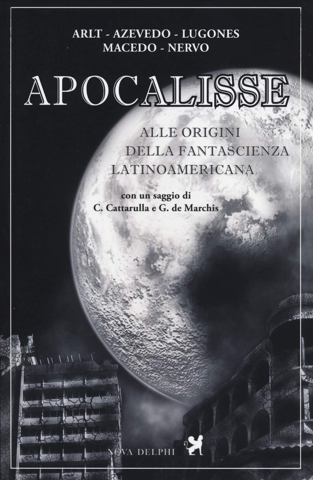 Apocalisse. Alle origini della fantascienza latinoamericana book
