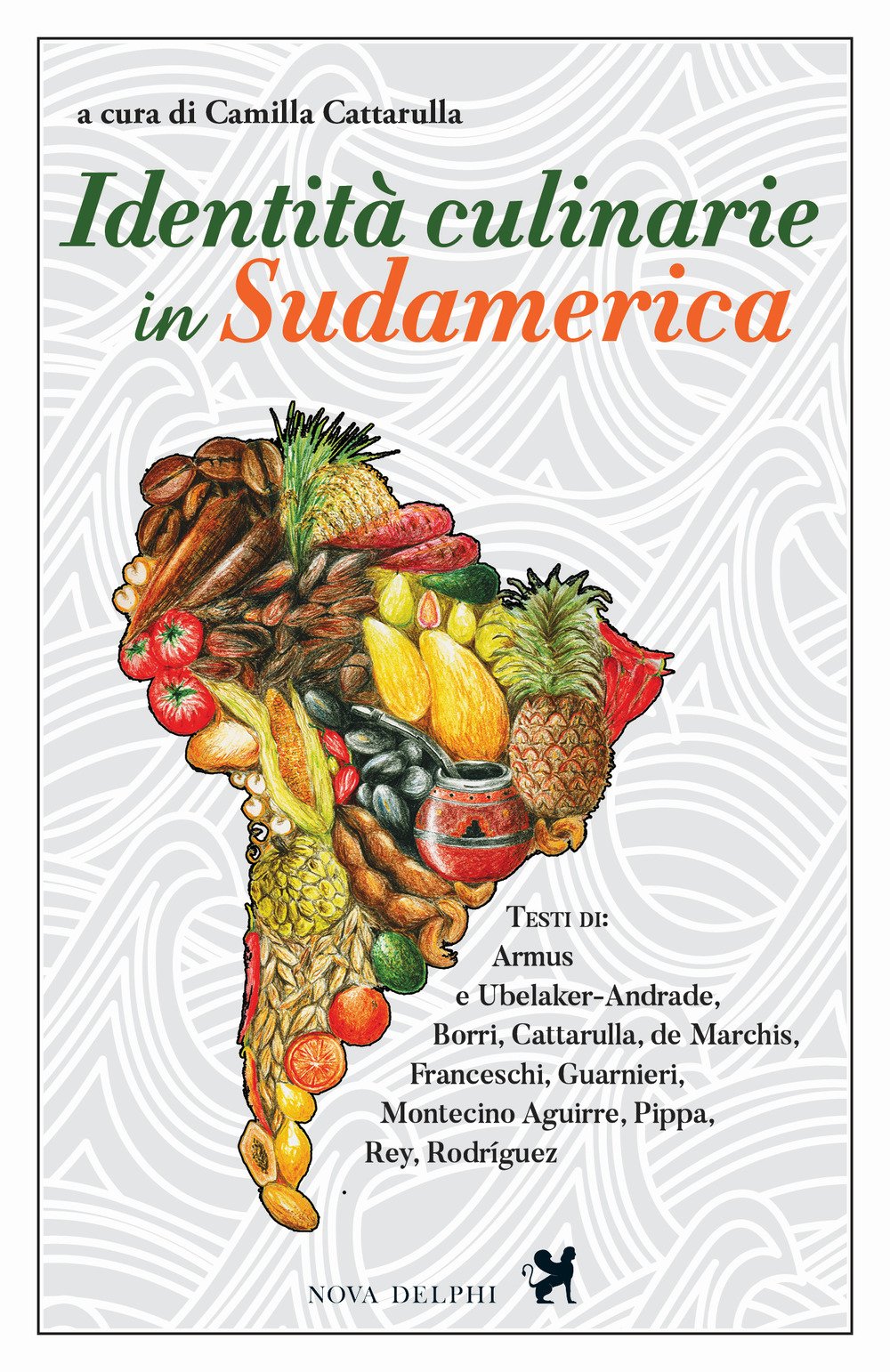 Identità culinarie in Sudamerica book