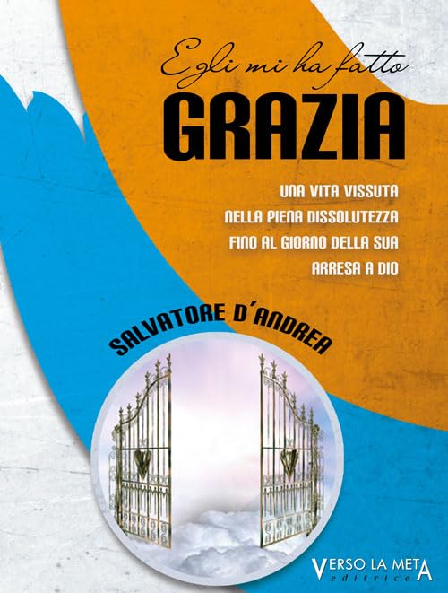 Egli mi ha fatto grazia Religion & Esotericism