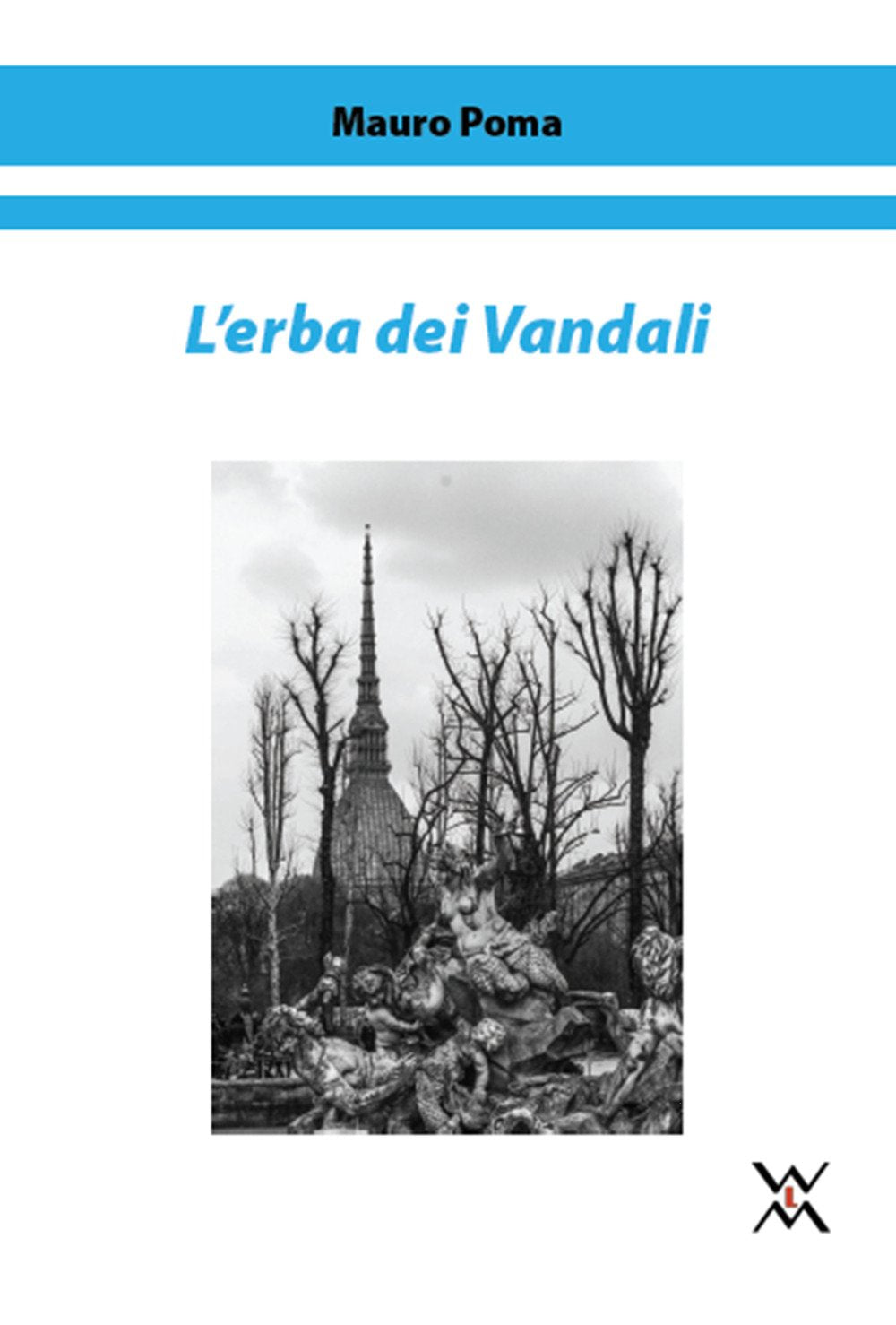 L'erba dei Vandali (Fuori tempo) Contemporary literature