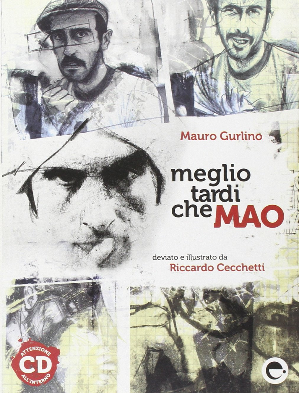 Meglio tardi che Mao. Con CD Audio Contemporary literature