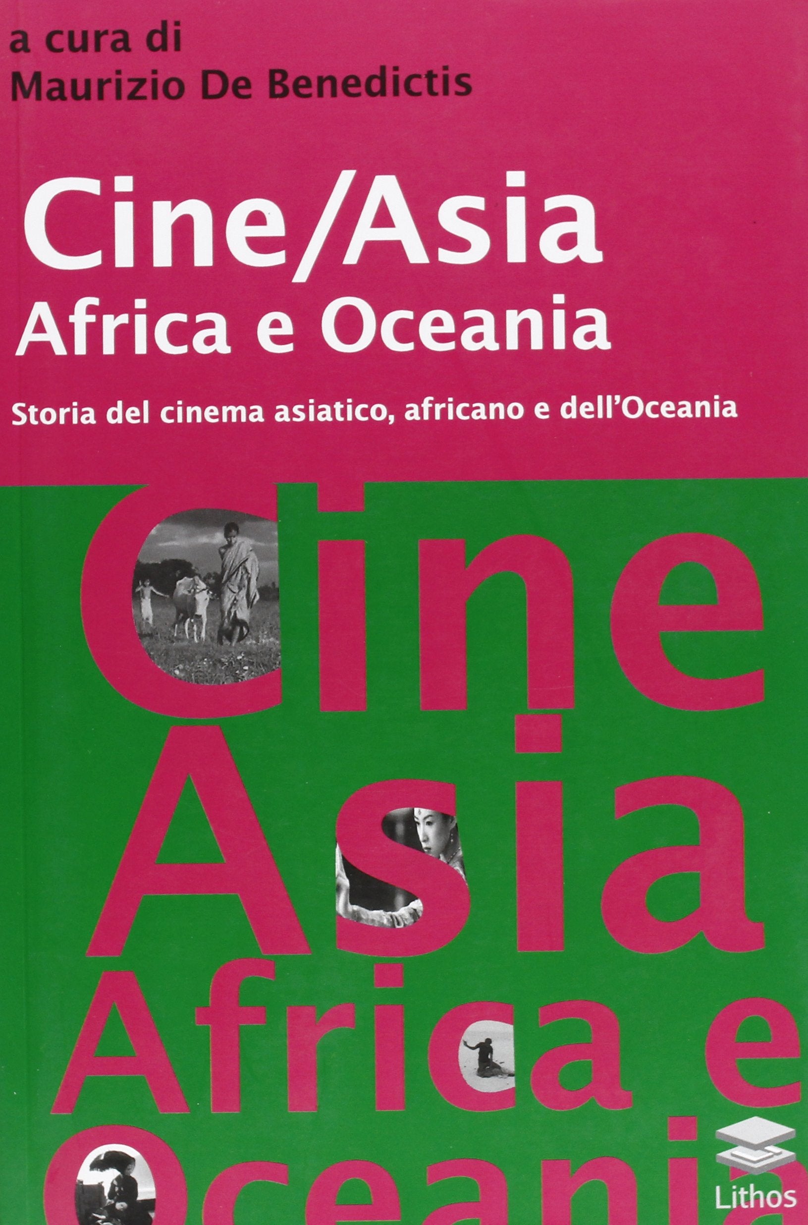 Cine/Asia Africa e Oceania. Storia del cinema asiatico, africano e dell'Oceania (Panfocus) Film, Art & Culture