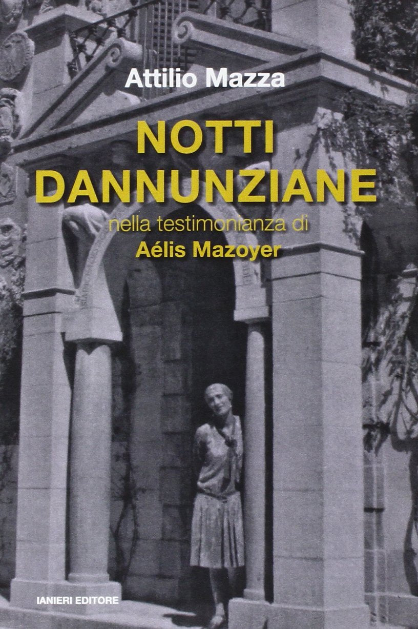 Notti dannunziane nella testimonianza di Aélis Mazoyer Contemporary literature