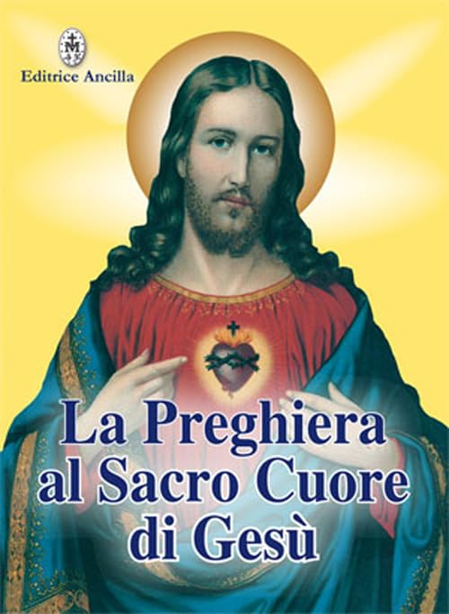 La preghiera al sacro cuore di Gesù Religion & Esotericism