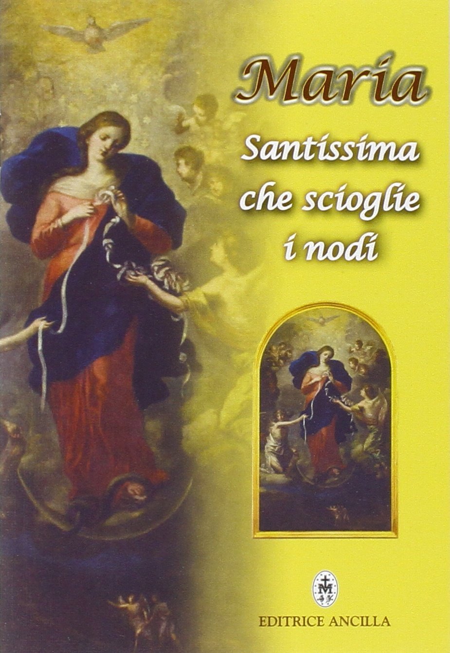Maria Santissima che scioglie i nodi book