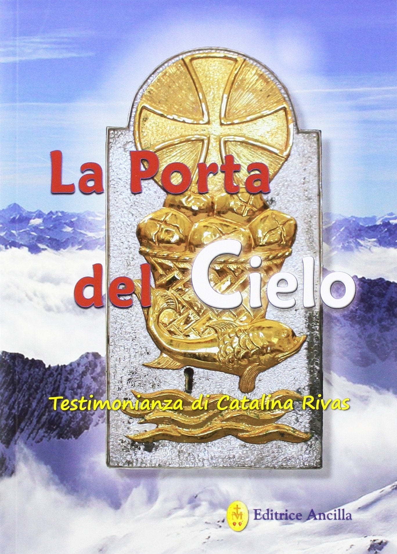 La porta del cielo. Testimonianza di Catalina Rivas book