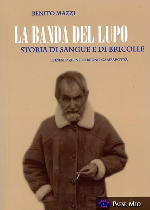 La banda del lupo. Storia di sangue e di bricolle book