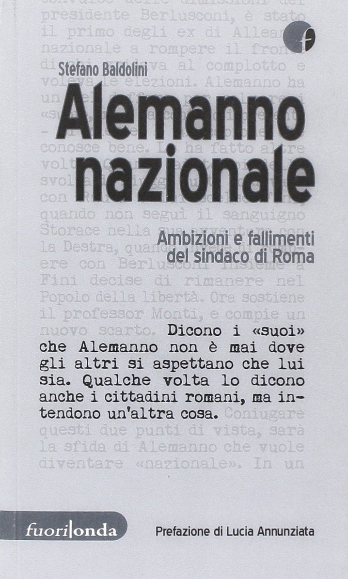 Alemanno nazionale. Ambizioni e fallimenti del sindaco di Roma book