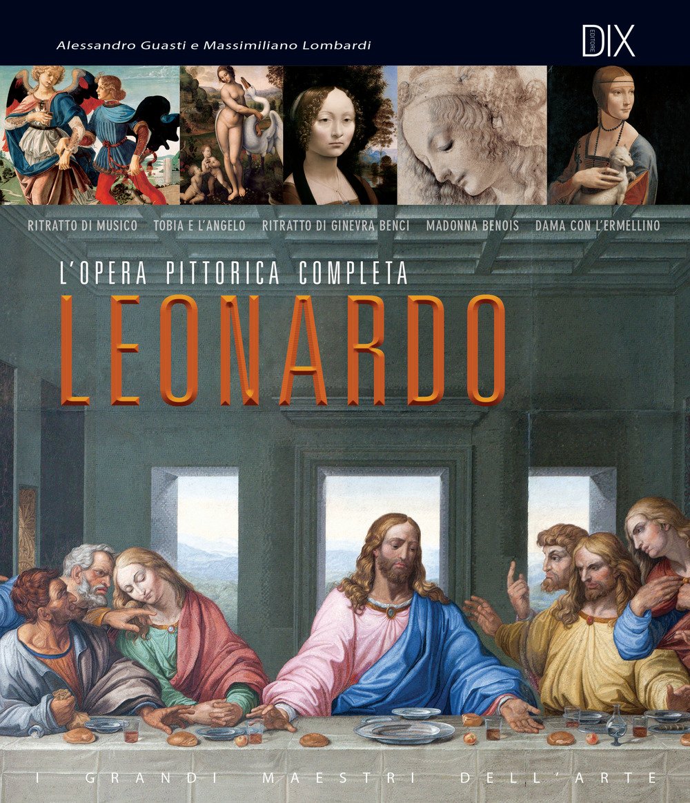 Leonardo. L'opera pittorica completa (Varia illustrata) Film, Art & Culture