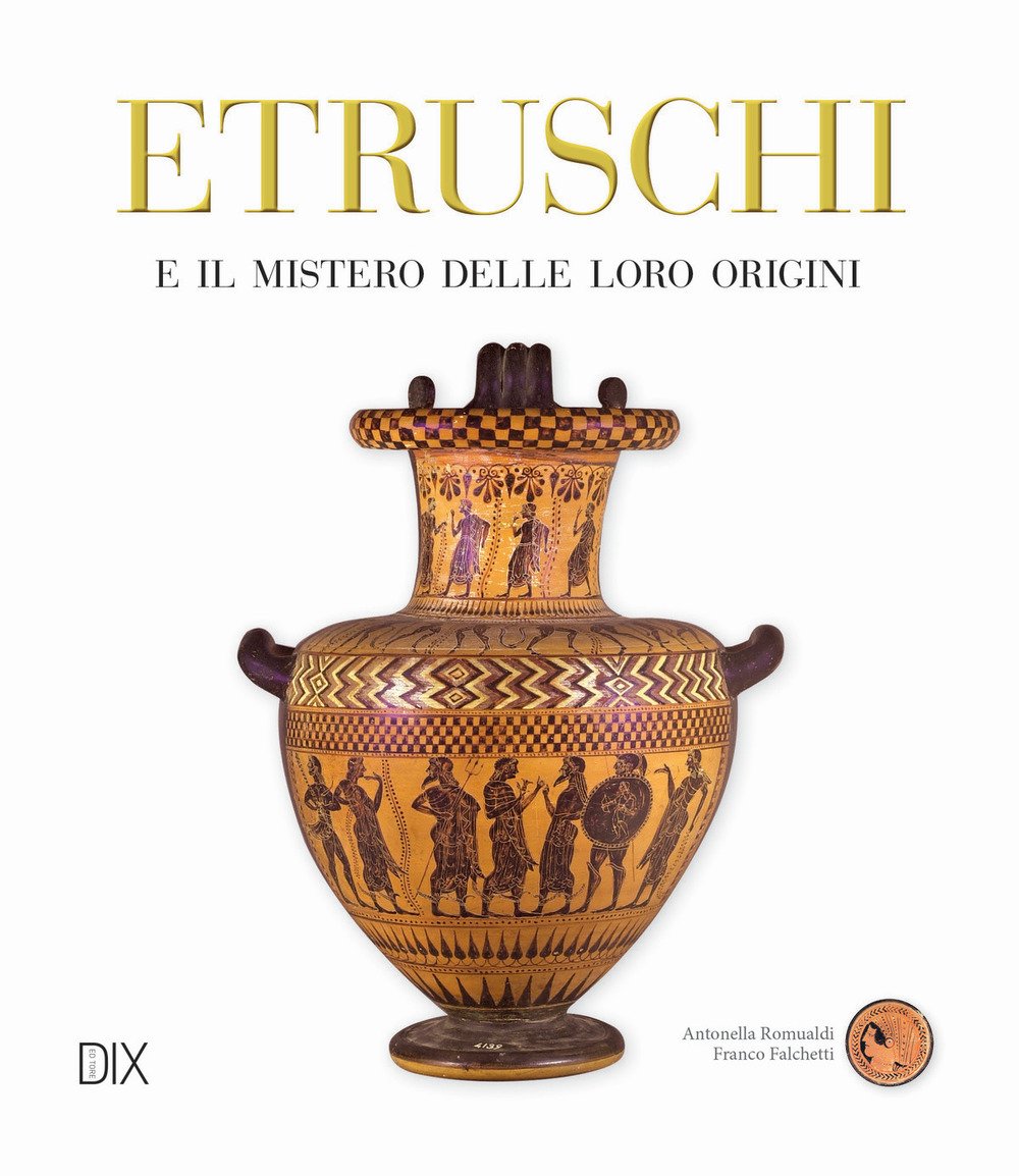 Etruschi e il mistero delle loro origini book