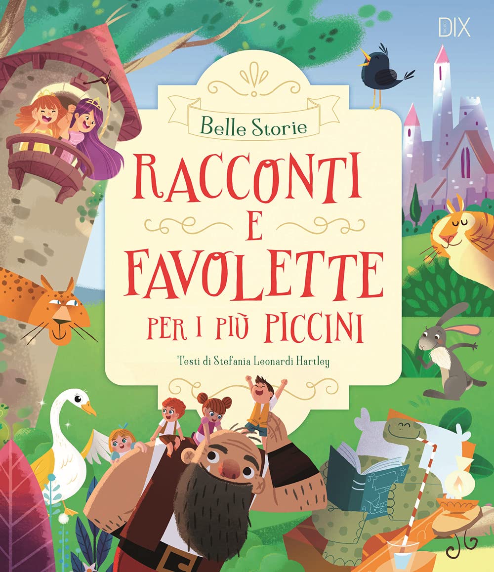 Racconti e favolette per i più piccini. Ediz. a colori Children's books