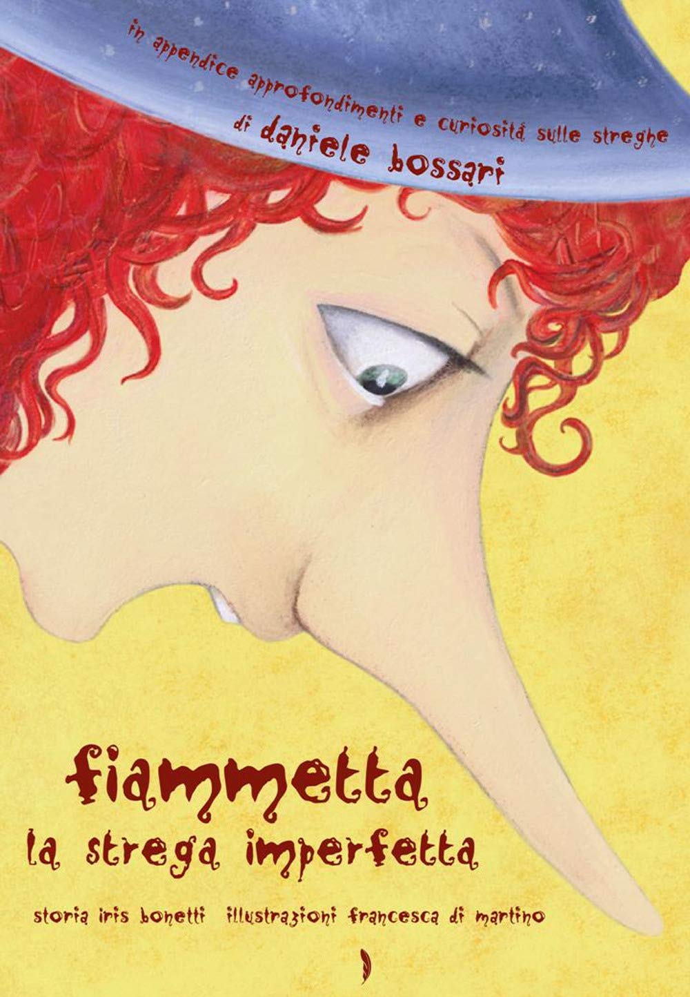 Fiammetta la strega imperfetta. Ediz. illustrata book