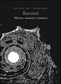 Racconti. Mistero, assenzio e passioni book
