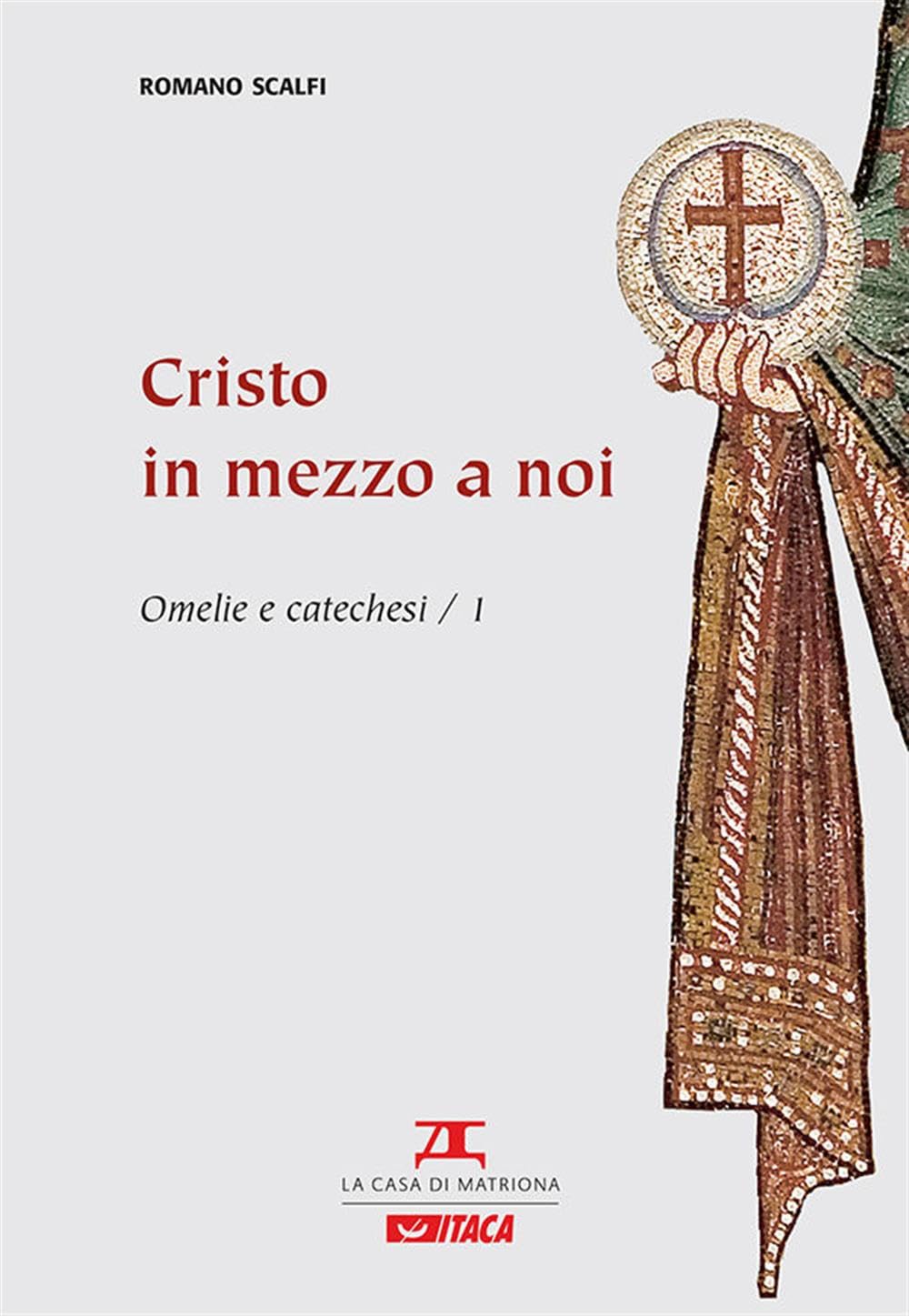 Omelie e catechesi. Cristo in mezzo a noi (Vol. 1) Religion & Esotericism