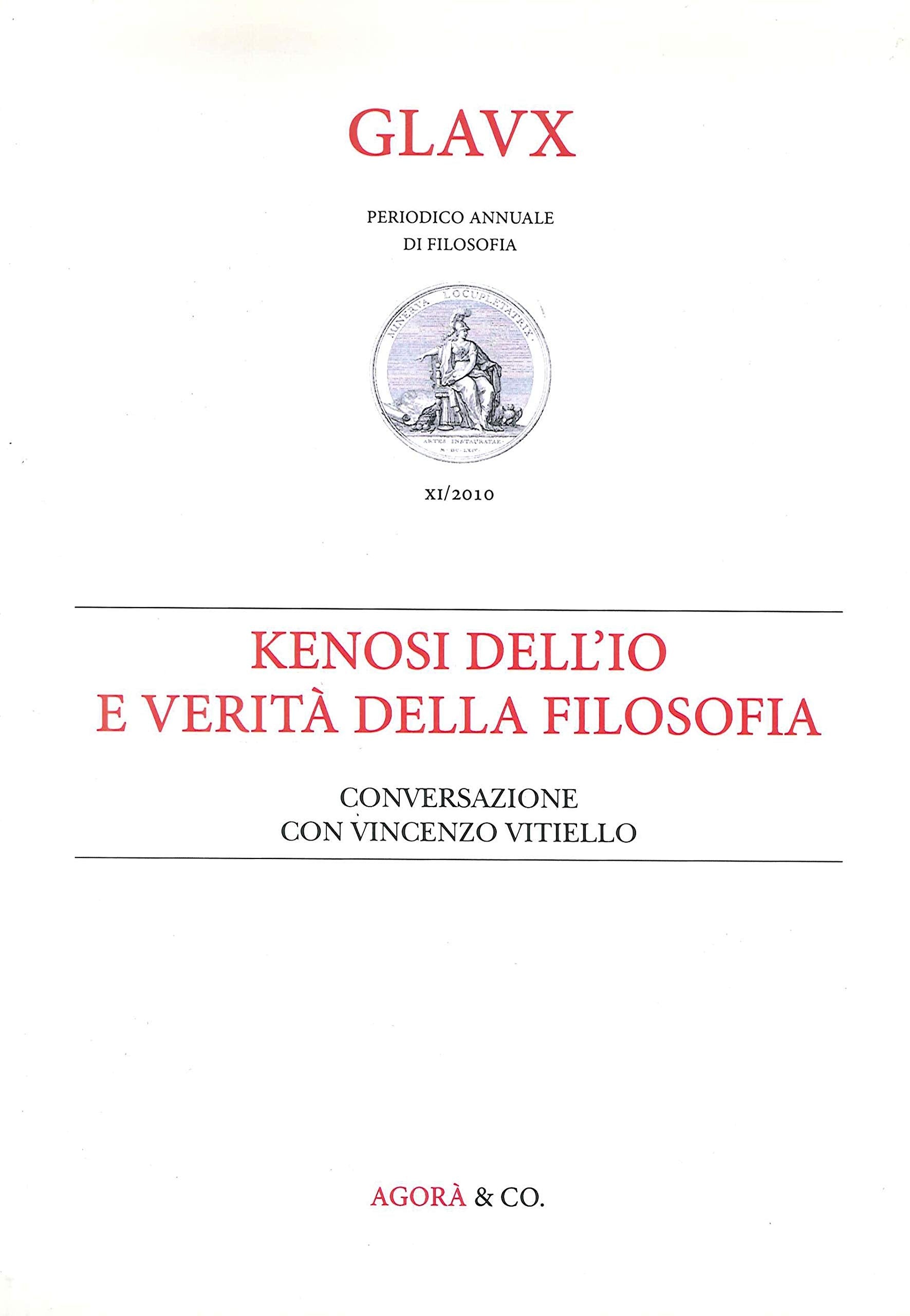 Kenosi dell'io e verità della filosofia. Conversazione con Vincenzo Vitiello Philosophy
