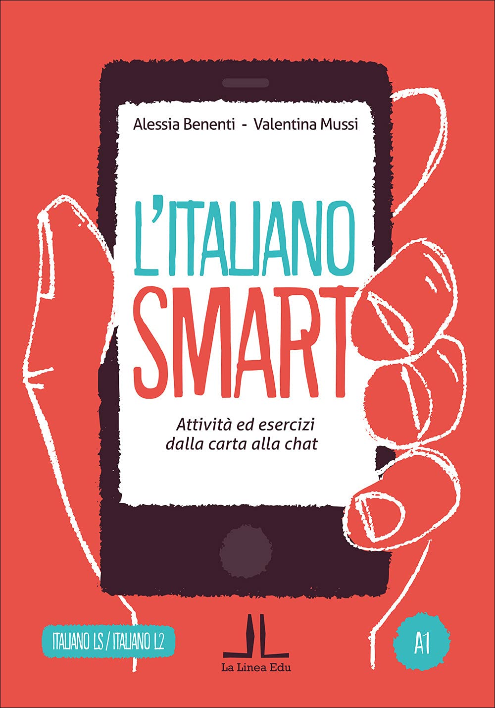 L'italiano smart A1. Attività ed esercizi dalla carta alla chat Foreign Languages ​​& Dictionaries