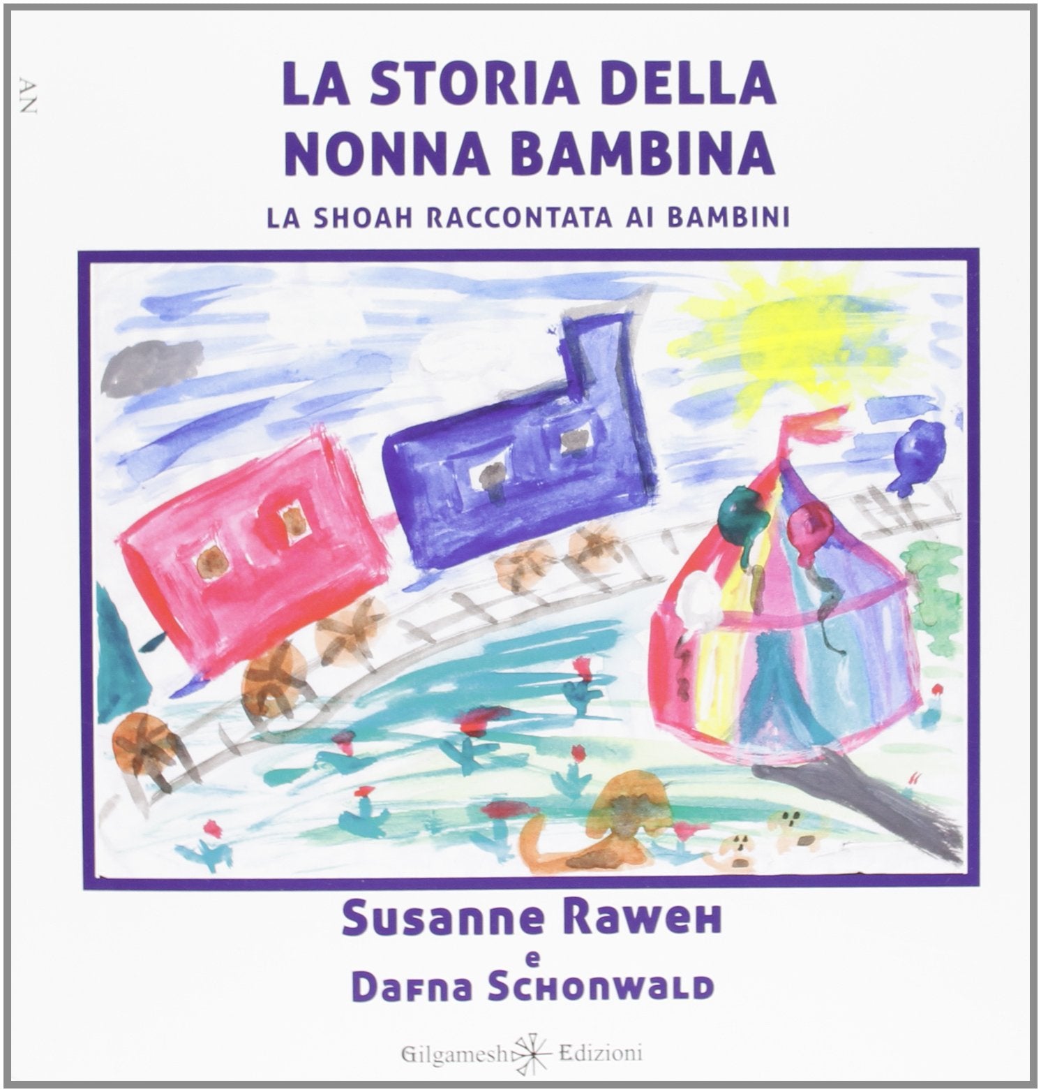 La storia della nonna bambina. La Shoah raccontata ai bambini book