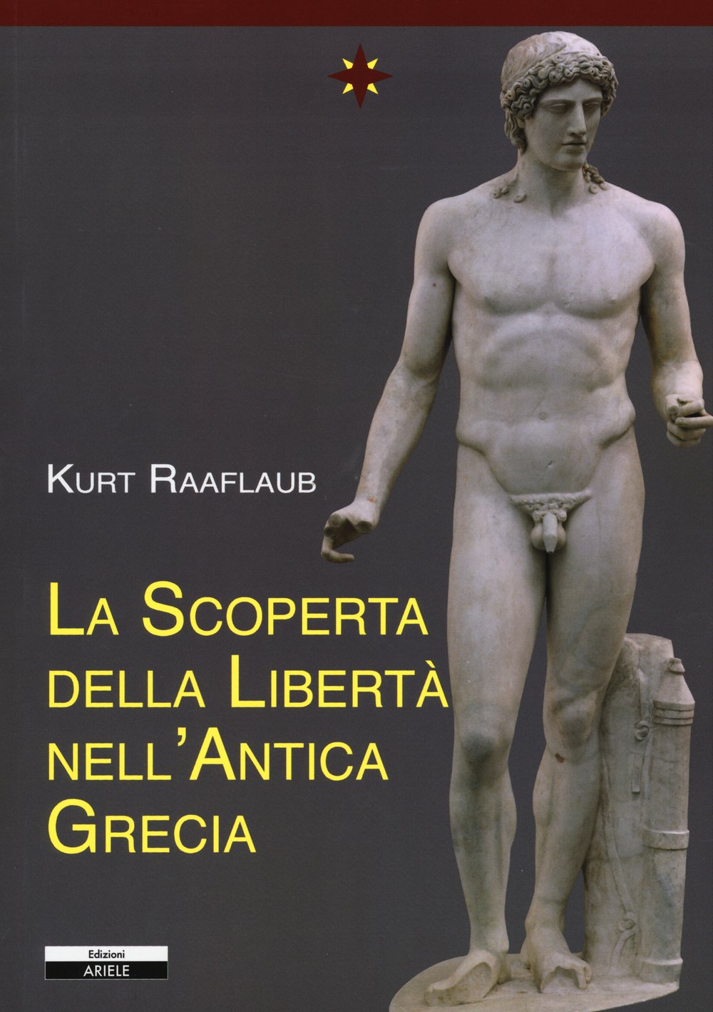 La scoperta della libertà nell'antica Grecia book