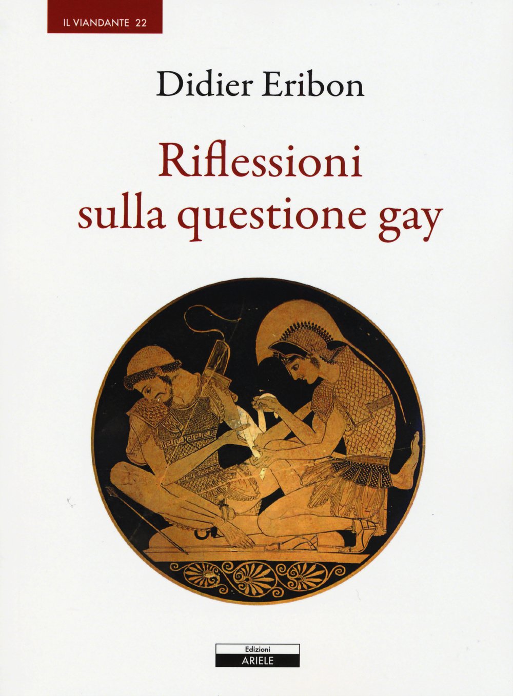 Riflessioni sulla questione gay (Il viandante) Books