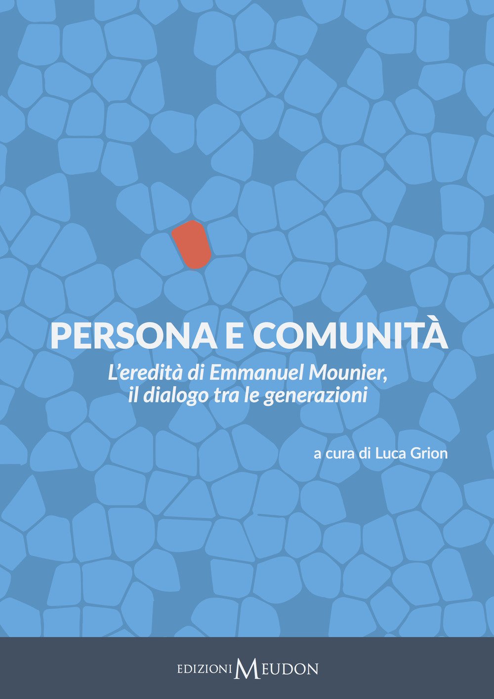 Persona e comunità. L'eredità di Emmanuel Mounier, il dialogo tra le generazioni book