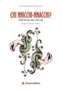 Chi nnicchi nnacchi. Detti di casa mia e non solo Books