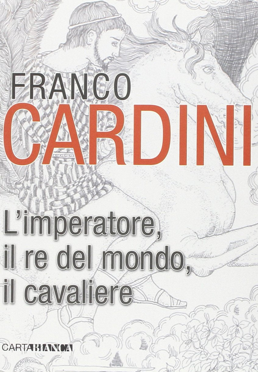 L' imperatore, il re del mondo, il cavaliere Contemporary literature