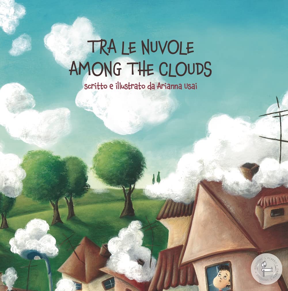 Tra le nuvole. Among the clouds. Ediz. italiana e inglese (Bilingue) Children's books