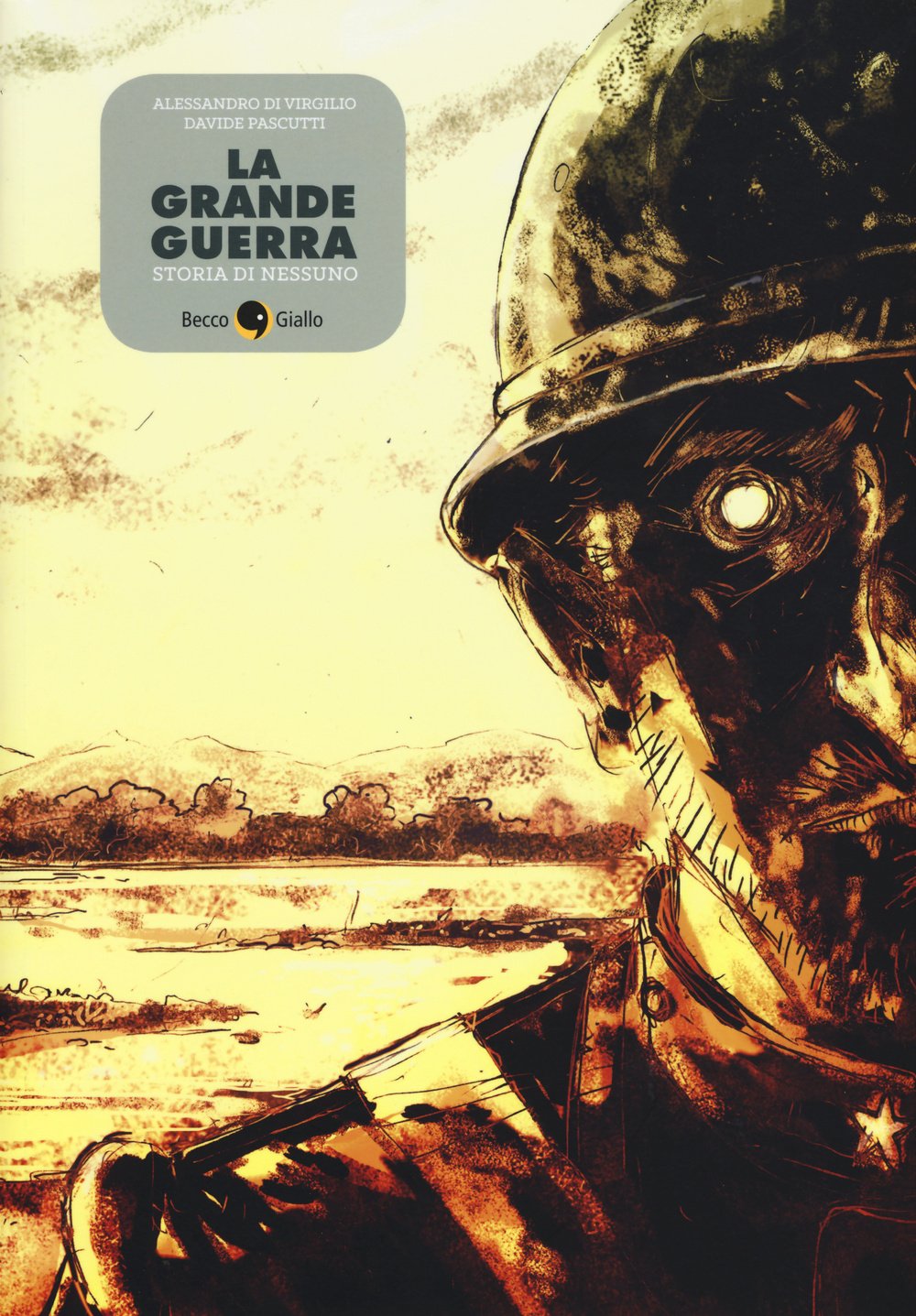 La grande guerra. Storia di Nessuno book