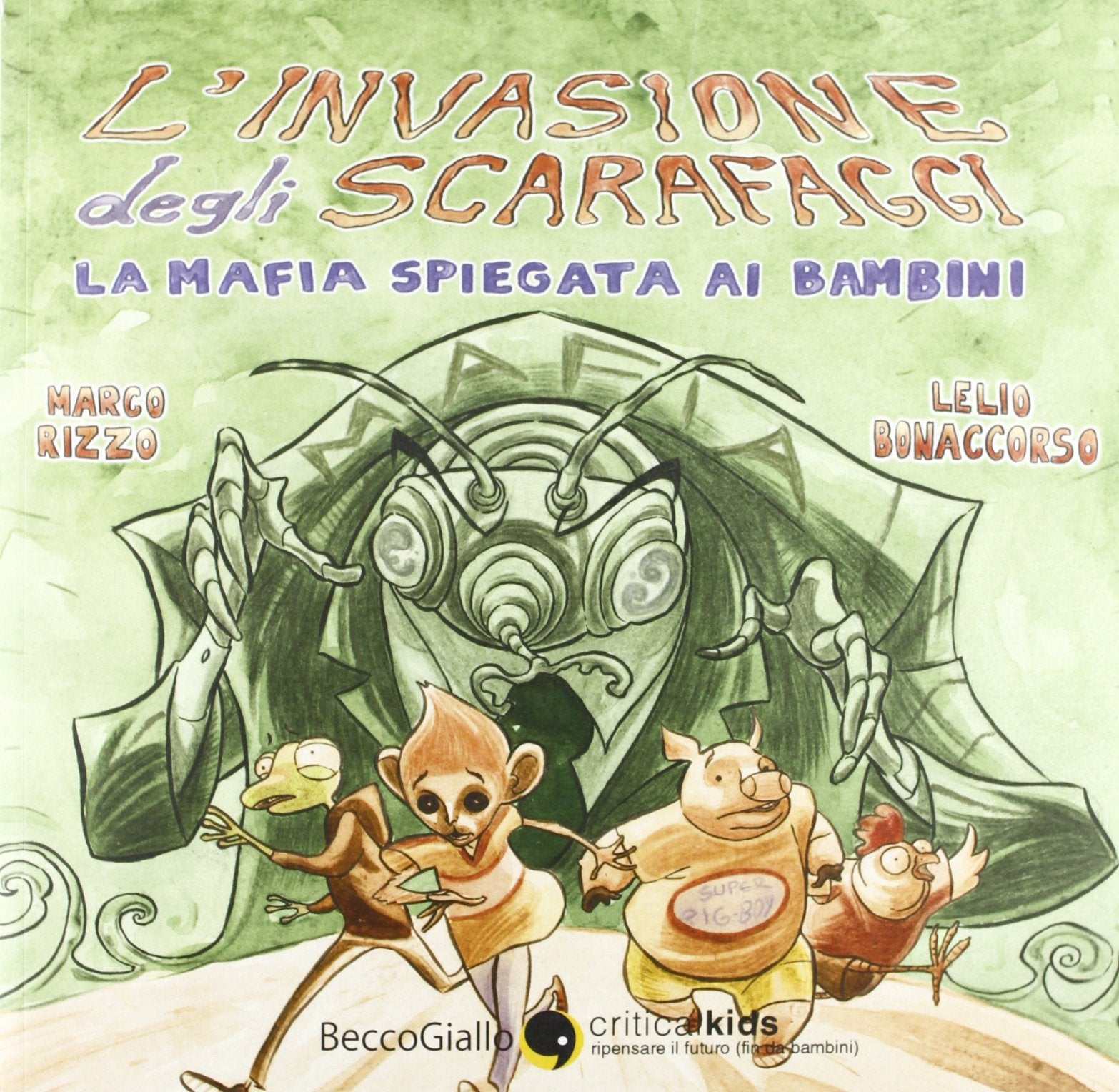 L'invasione degli scarafaggi. La mafia spiegata ai bamini book