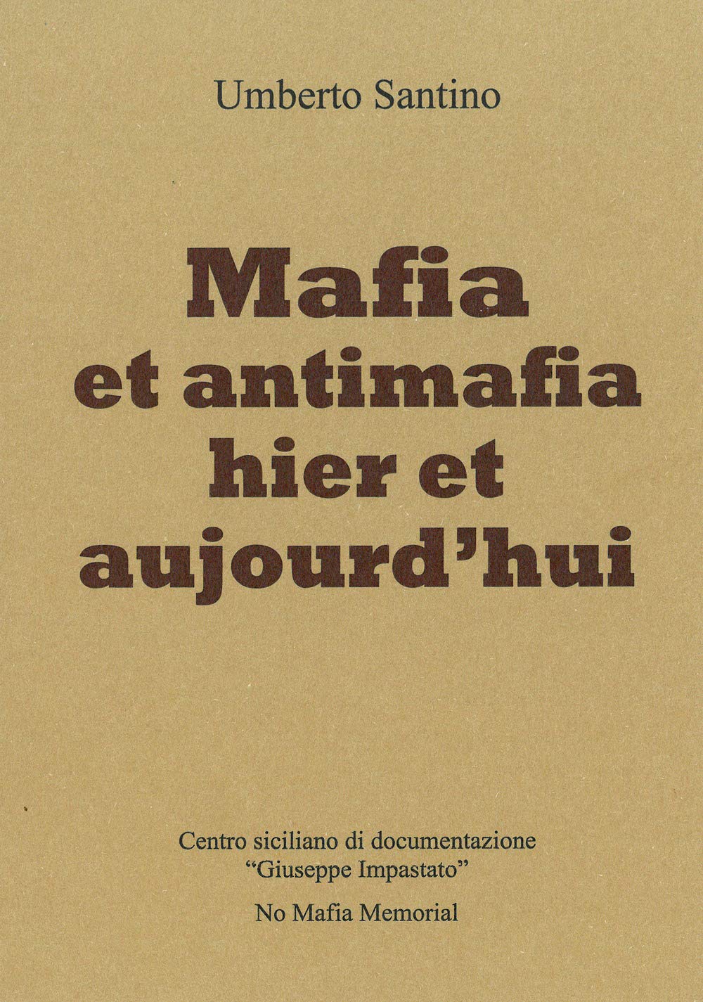 Mafia et antimafia hier et aujourd'hui book