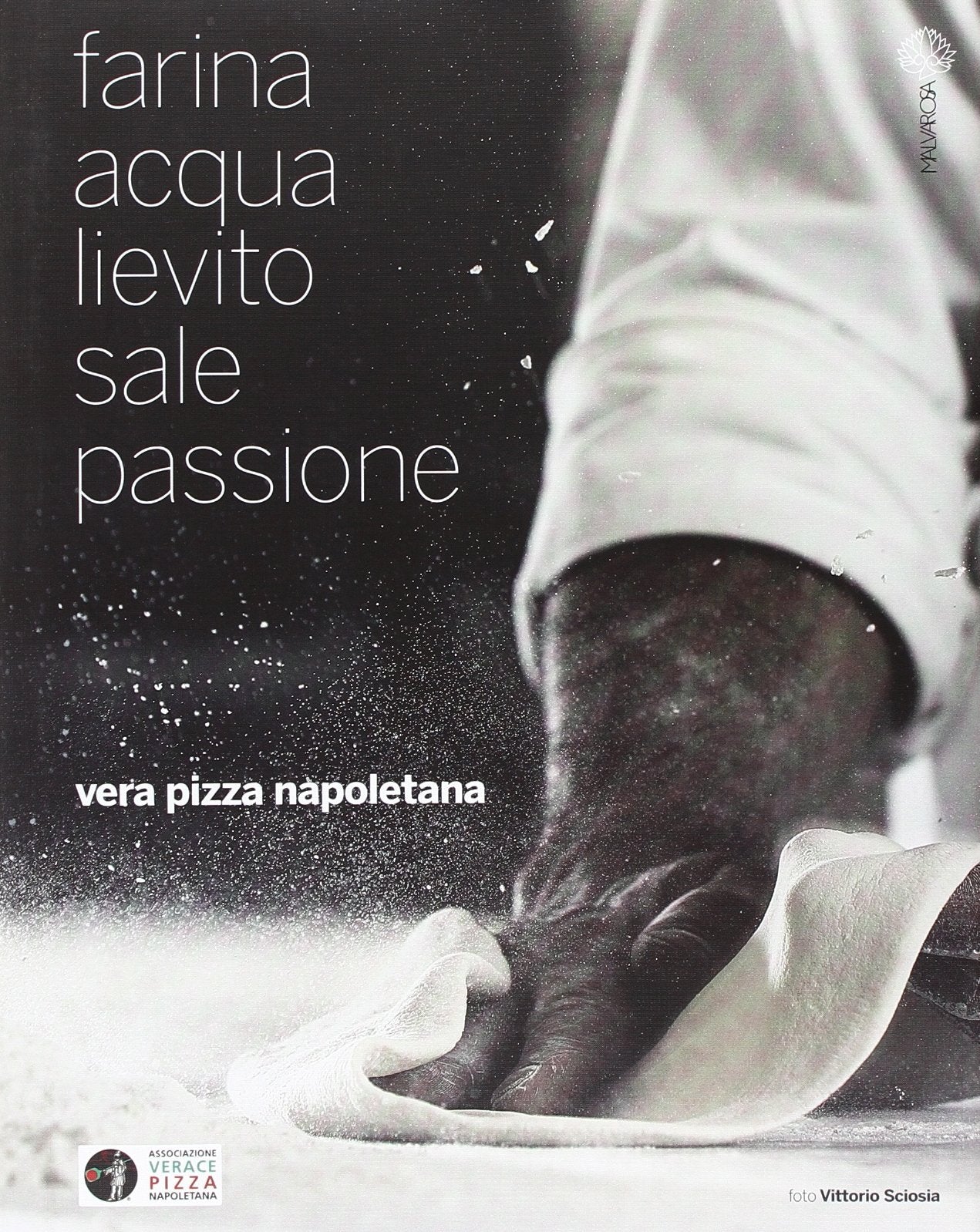 Farina acqua lievito sale passione book