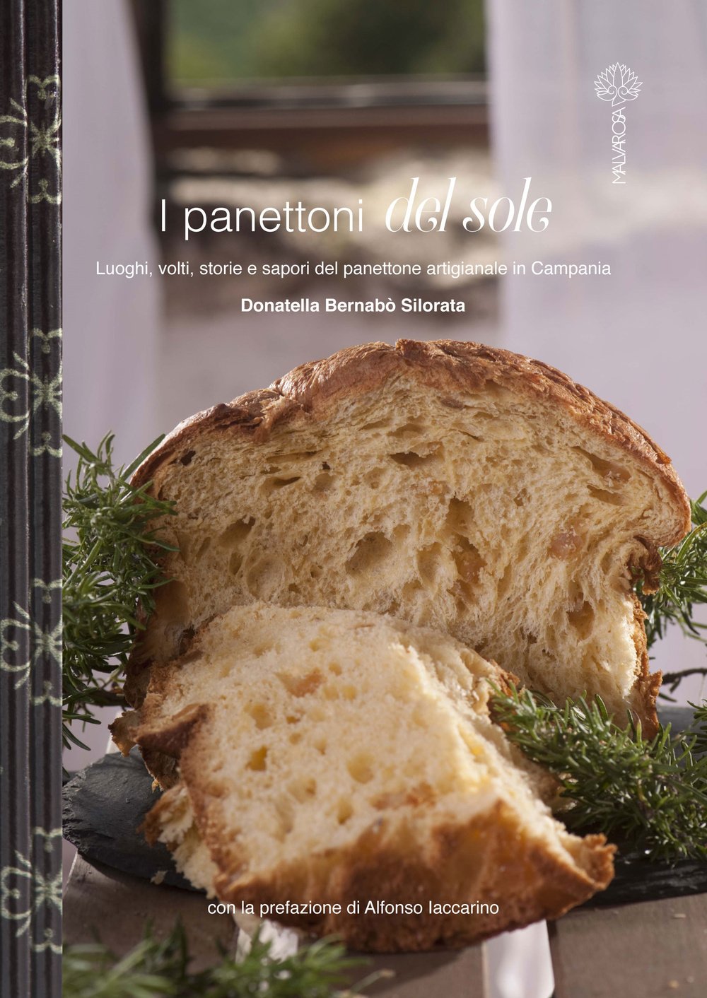 I panettoni del sole. Luoghi, volti, storie e sapori del panettone artigianale in Campania. Ediz. illustrata book