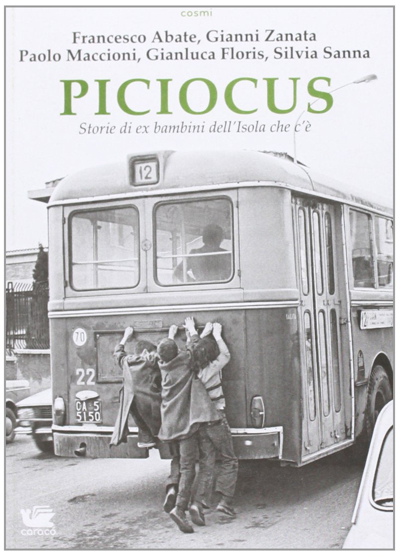 Piciocus. Storie di ex bambini dell'Isola che c'è Contemporary literature