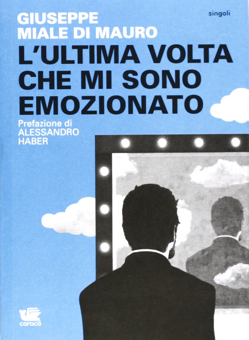L'ultima volta che mi sono emozionato book