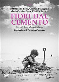 Fiori dal cemento. Storie di donne che costruiscono book