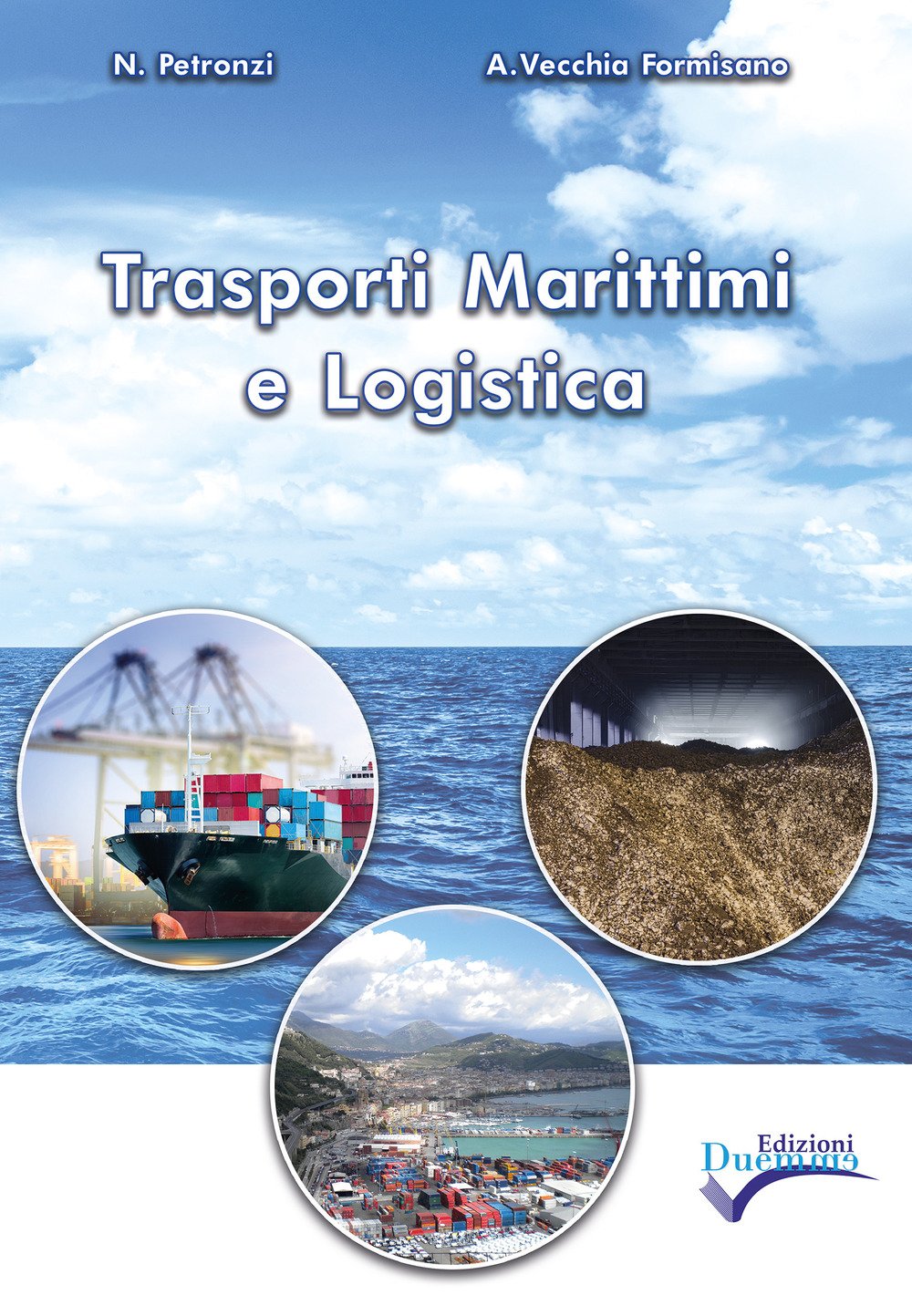 Trasporti marittimi e logistica. Per gli Ist. tecnici book