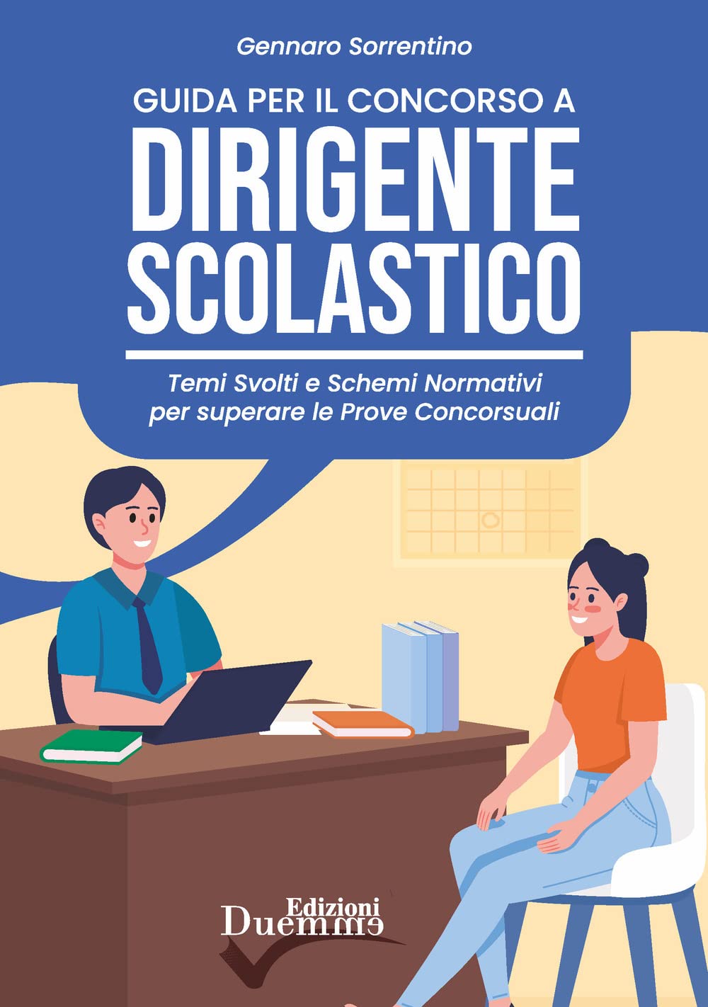 Guida per il concorso a dirigente scolastico. Temi svolti e schemi normativi per superare le prove concorsuali book