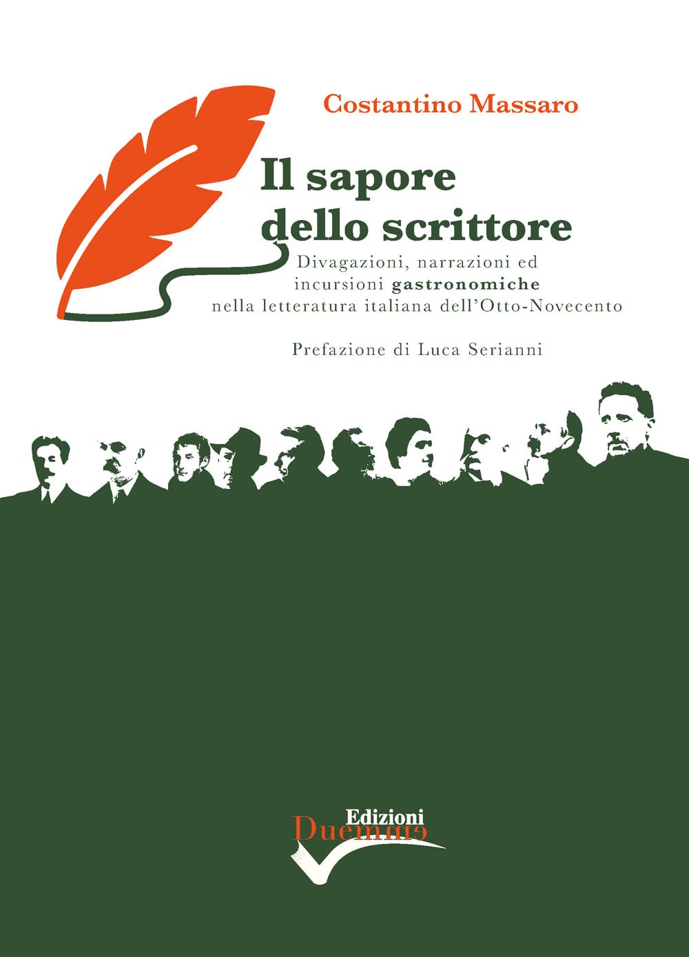 Il sapore dello scrittore. Divagazioni, narrazioni ed incursioni gastronomiche nella letteratura italiana dell’Otto-Novecento Books