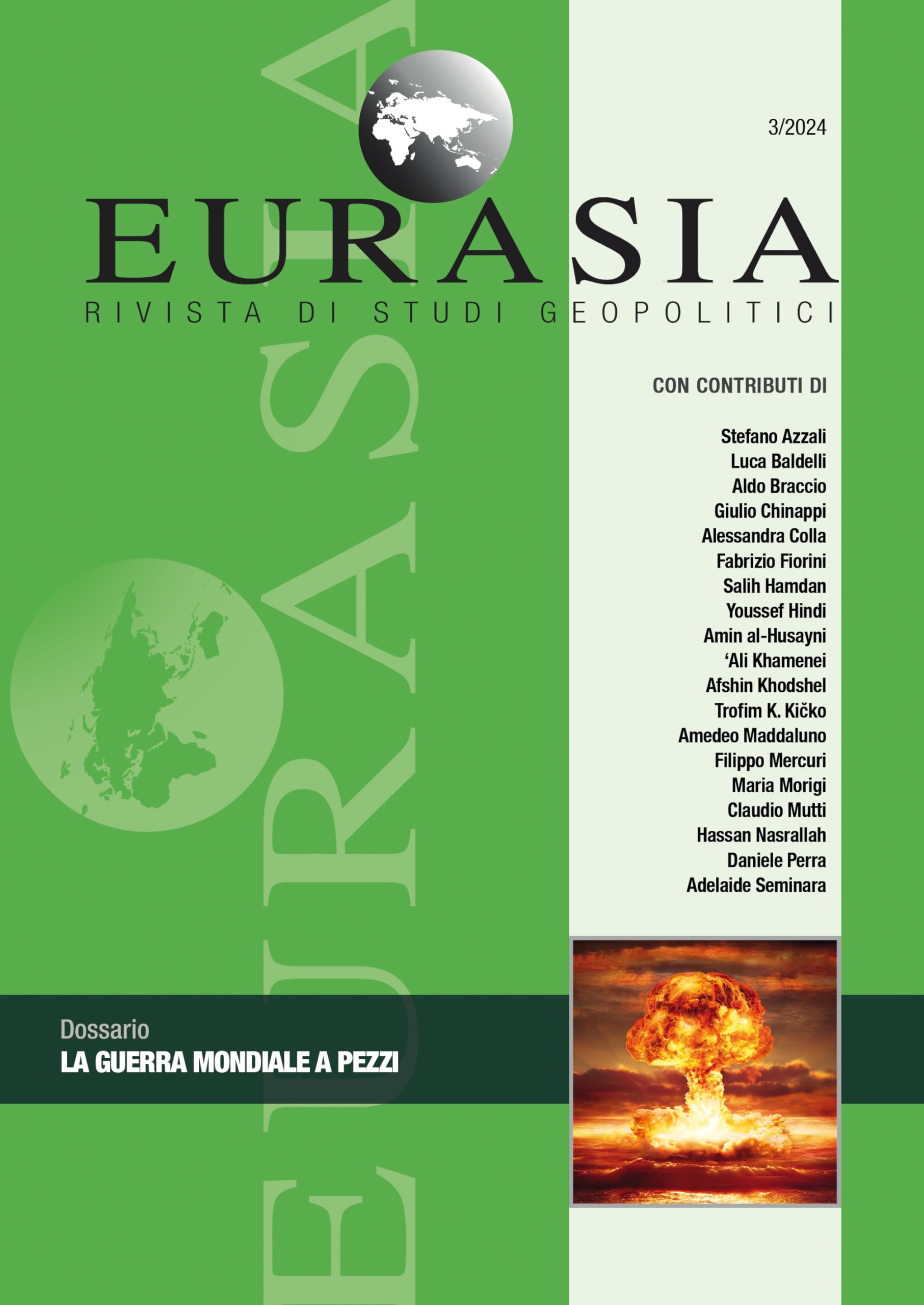 Eurasia. Rivista di studi geopolitici. La guerra mondiale a pezzi (2024) (Vol. 3) book