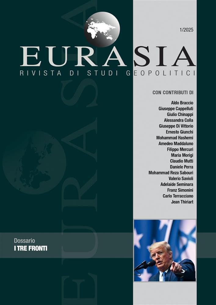 Eurasia. Rivista di studi geopolitici. I tre fronti (2025) (Vol. 1) Reference Books