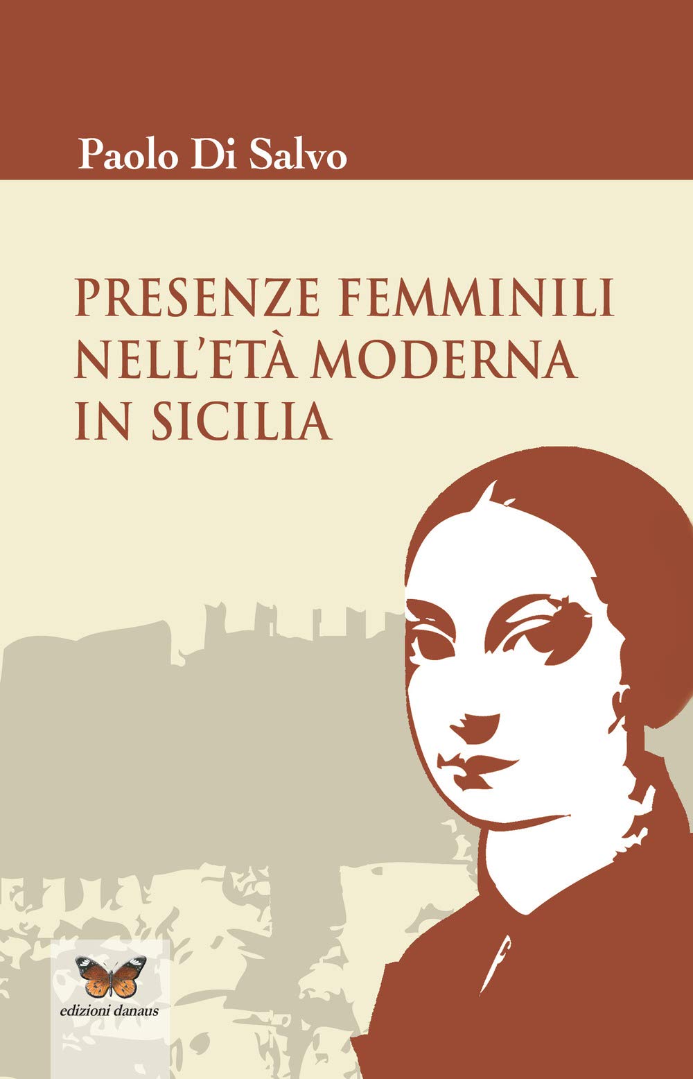Presenze femminili nell'età moderna in Sicilia Books