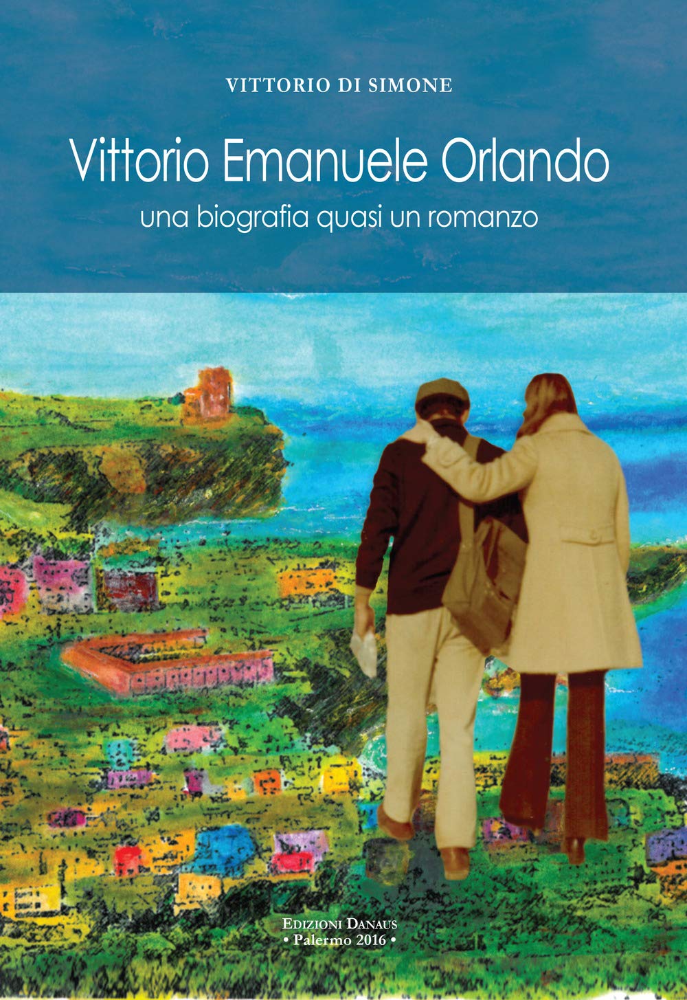 Vittorio Emanuele Orlando. Una biografia quasi un romanzo book