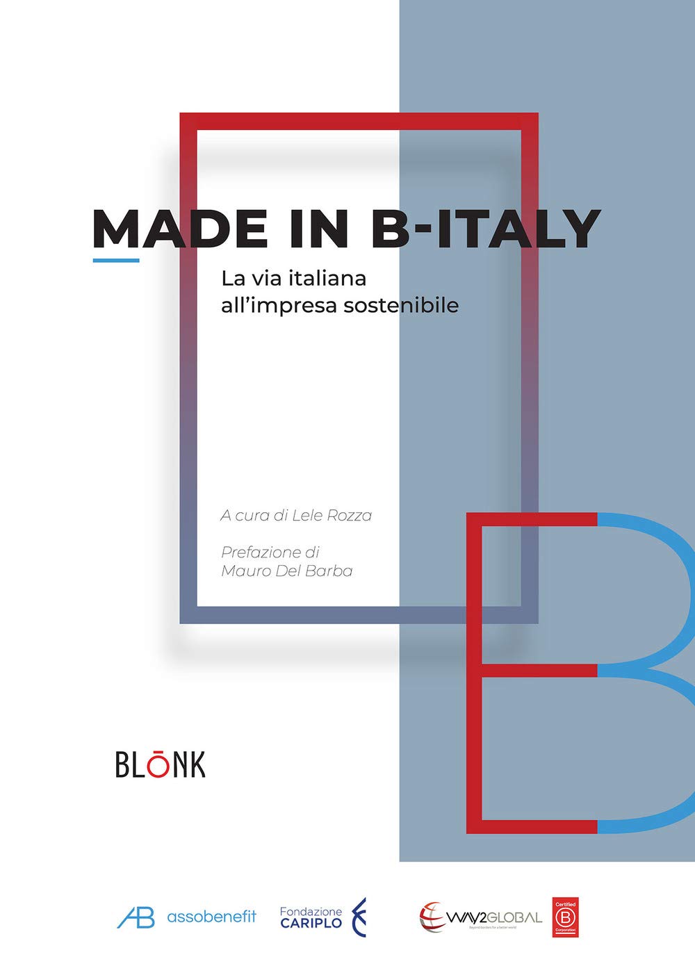 Made in B-Italy. La via italiana all'impresa sostenibile book