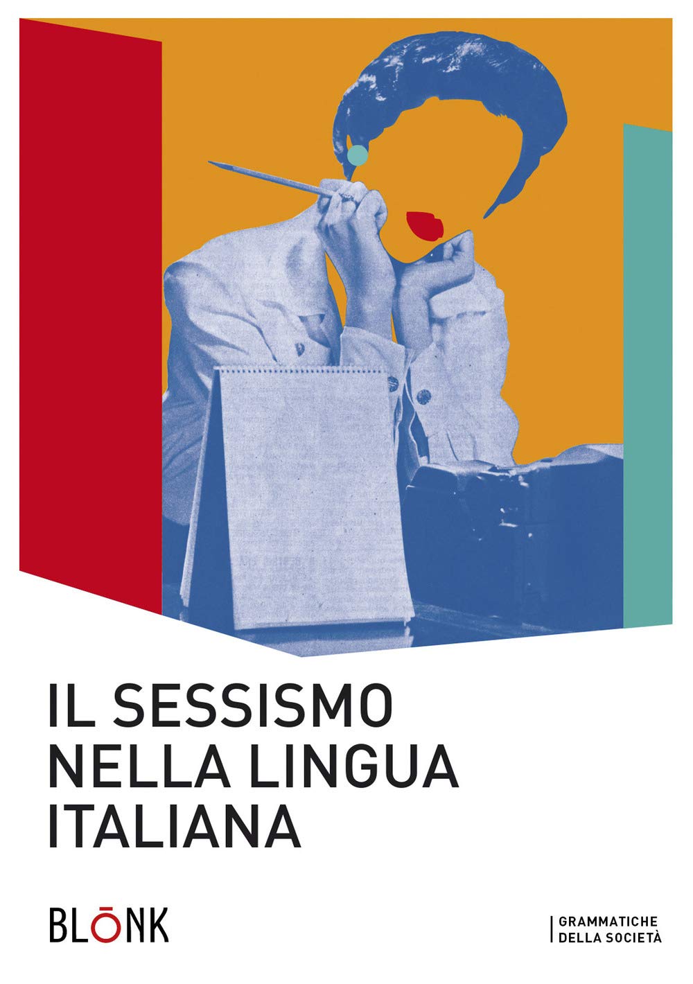 Il sessismo nella lingua italiana. Trent'anni dopo Alma Sabatini book