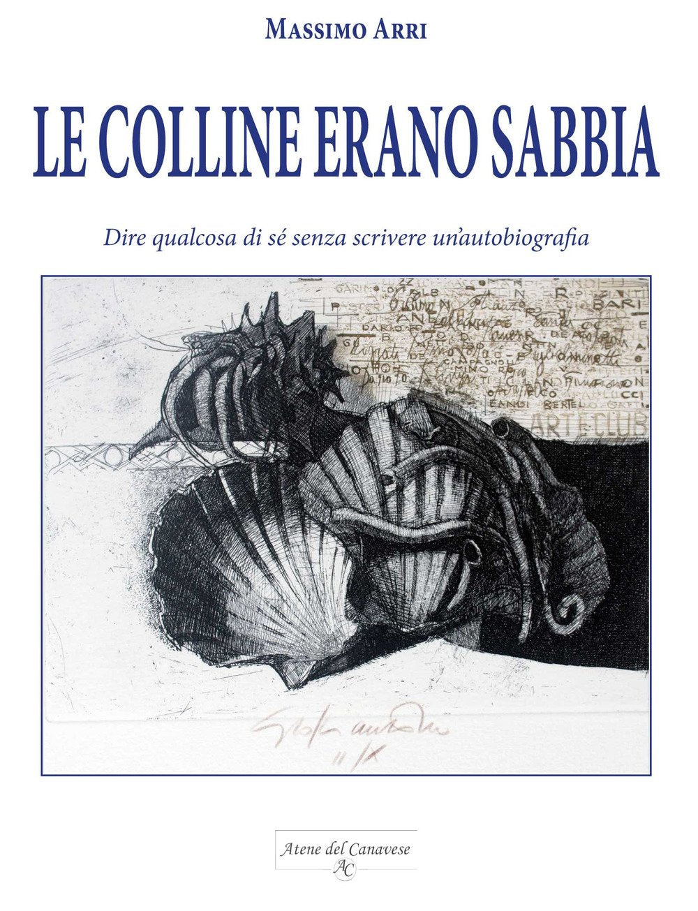Le colline erano sabbia. Dire qualcosa di sé senza scrivere un'autobiografia Contemporary literature
