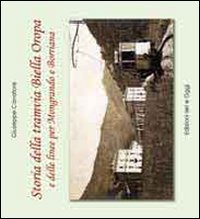 Storia della tramvia Biella Oropa e delle linee per Mongrando e Borriana book